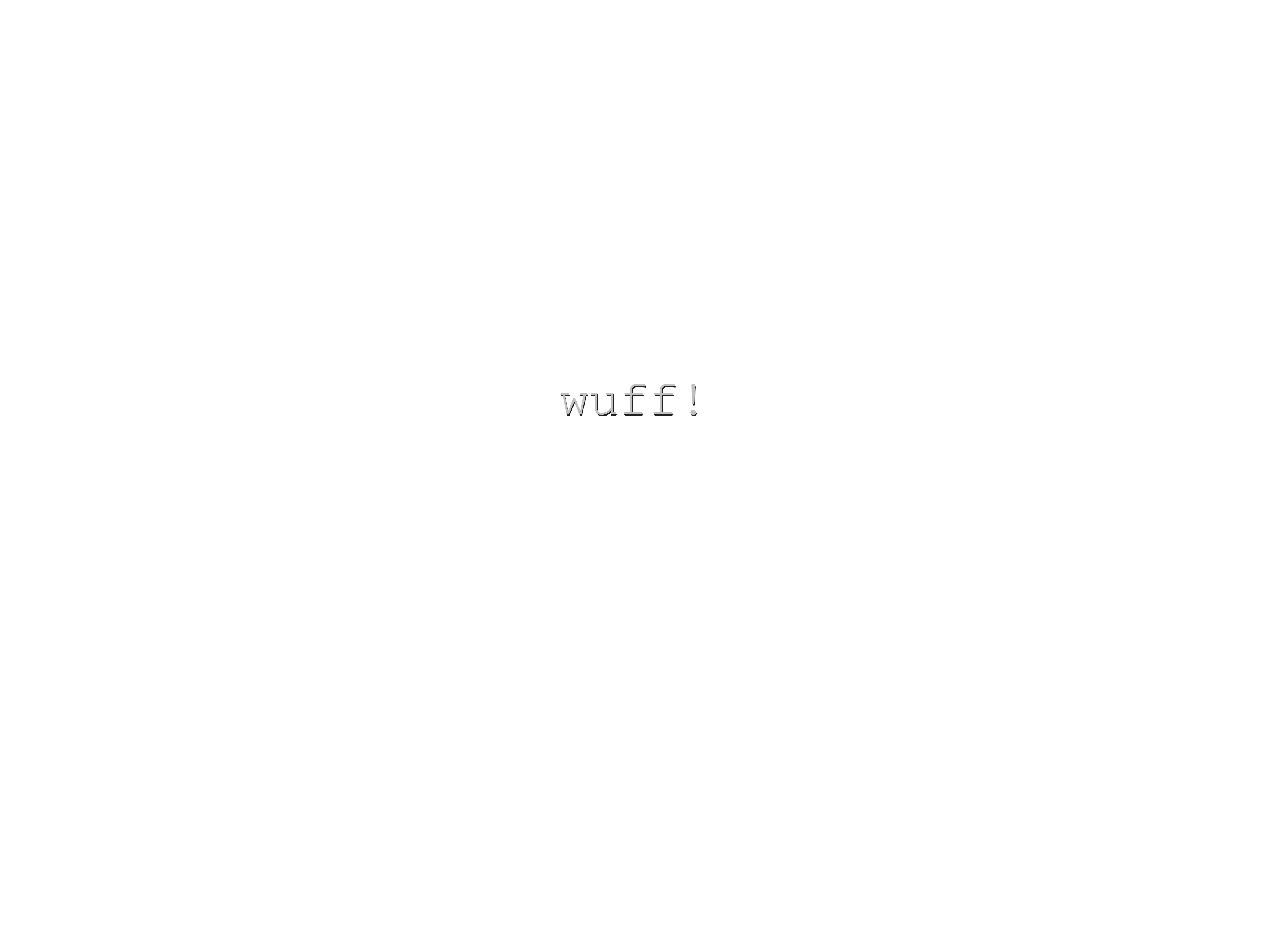 wuff!